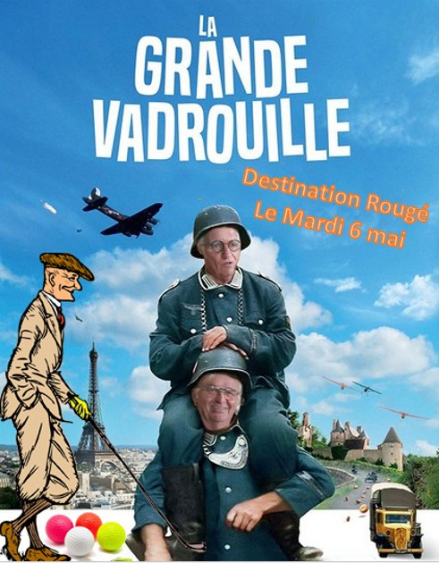 Lire la suite à propos de l’article La Grande Vadrouille à Rougé – Mardi 6 mai